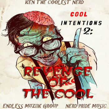 Cool Intentions 2: Revenge of the Cool [ALBUM]