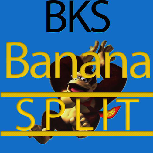 BKS “Banana Split” [FIRE]