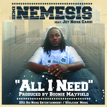Emcee Nemesis “All I Need” [REMIX CONTEST]
