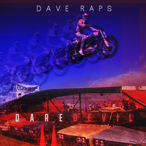 Dave Raps “Daredevil” [#DAVEDAZE]
