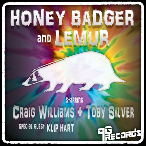 Craig Williams, Toby Silver & Klip Hart “Honey Badger & Lemur” [DOPE!]