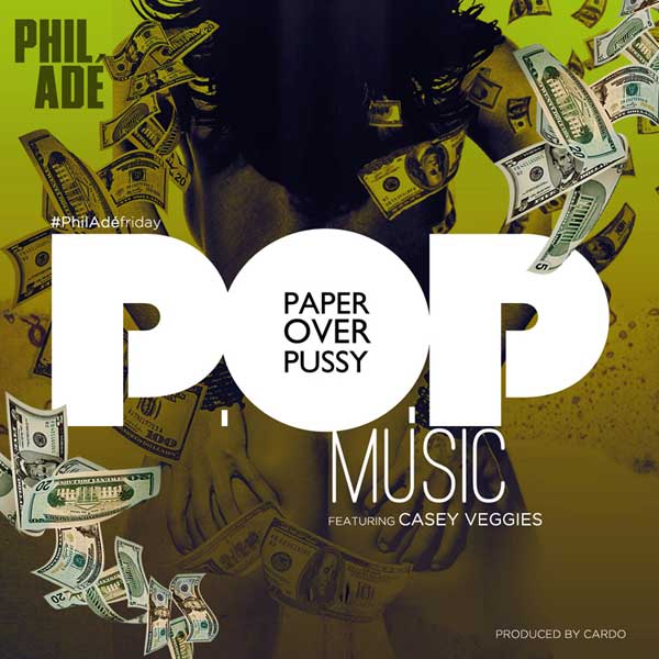 Phil Ade “P.O.P. Music” ft. Casey Veggies (Prod. by Cardo)