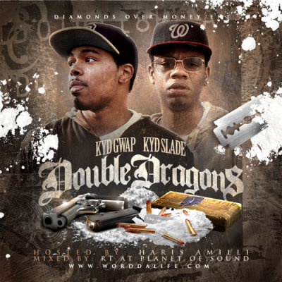KYD Gwap & KYD Slade “Double Dragons” Mixtape [DOPE!]
