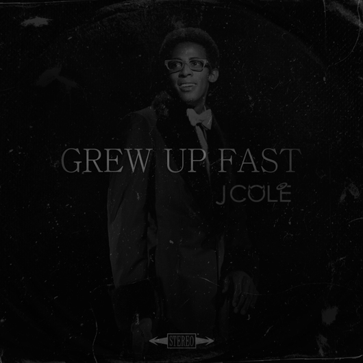 J.Cole “Grew Up Fast” [DOPE!]