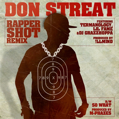 Don Streat “Rapper Shot” (Remix) ft. Termanology x Lil’ Fame (Prod. by !llmind) [VIDEO]