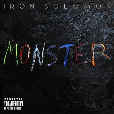 Iron Solomon “Monster” [AVAILABLE NOW/STREAM]
