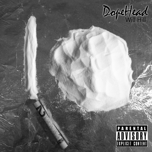 Will Hill “DopeHead” [MIXTAPE]