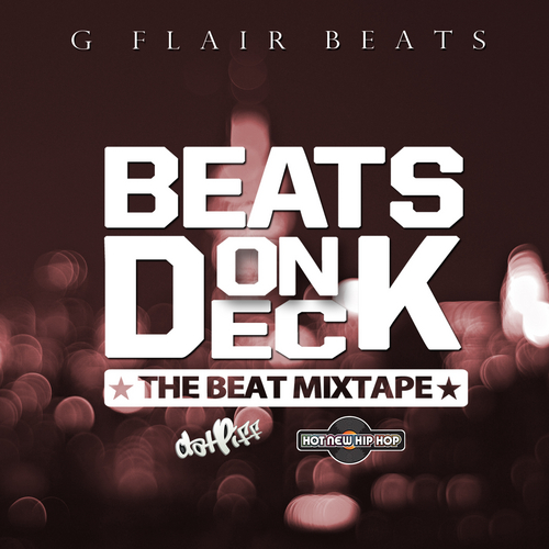 G Flair Beats “Beats on Deck” [BEAT TAPE]
