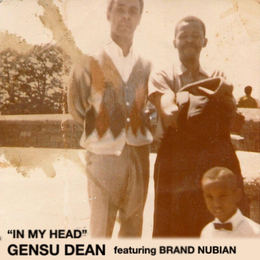 Gensu Dean “In My Head” ft. Brand Nubian [DOPE!]