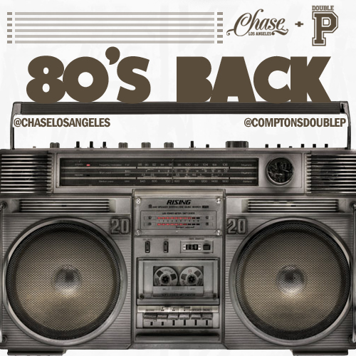 Chase Los Angeles “80s Back” [DOPE!]