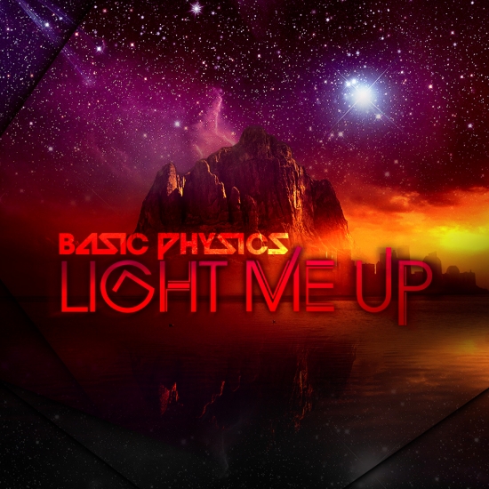 Basic Physics “Light Me Up” EP [DOPE!]