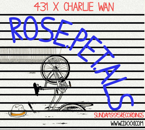 431 “RosePetals” ft. Charlie Wan (Prod. By S.Marharba) [DOPE!]