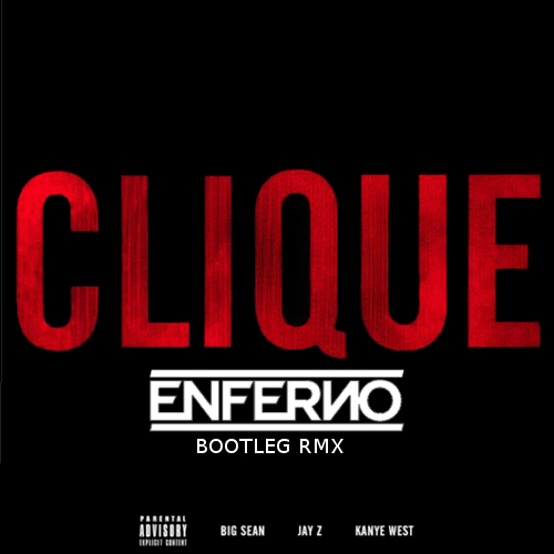 Kanye West, Jay-Z, & Big Sean “Clique” (Enferno Remix)