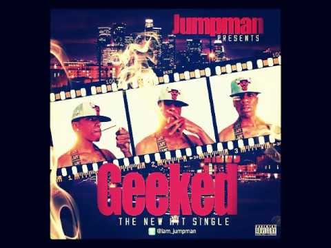 Jumpman “Geeked” [DOPE]