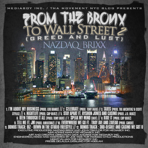 Nazdaq Brixx “From the Bronx to Wall Street 2 (Greed and Lust)” [MIXTAPE]