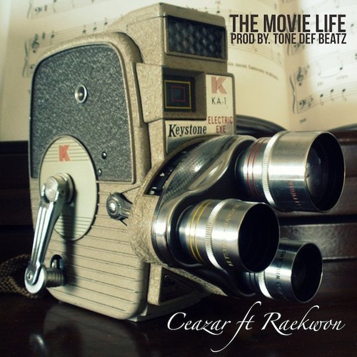 Ceazar ft. Raekwon â€œMovie Lifeâ€ [DOPE!]