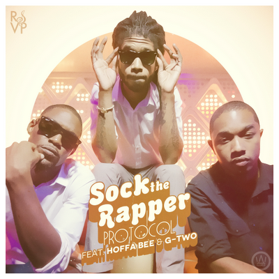 Sock The Rapper ft. Hoffa-Bee & G-Two â€œProtocolâ€ [VIDEO]