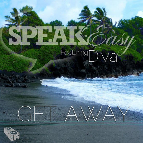 SpeakEasy ft Diva “Get Away” [DOPE!]