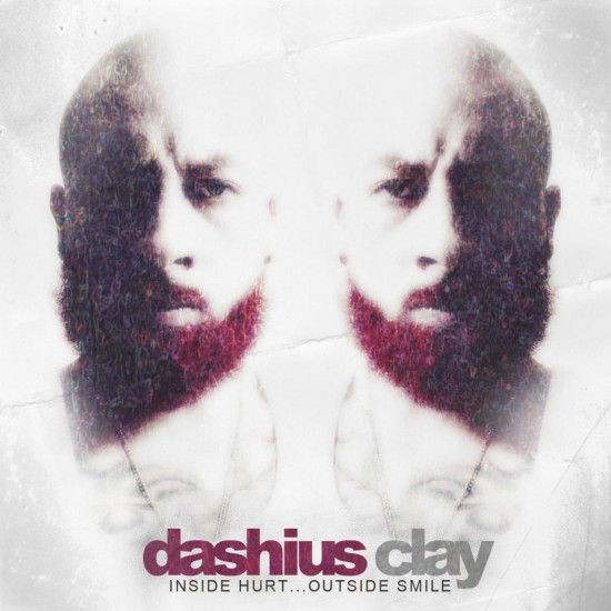Dashius Clay “Inside Hurt…Outside Smile” [DOPE!]