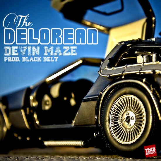 DeVin Maze “The Delorean” [DOPE!]