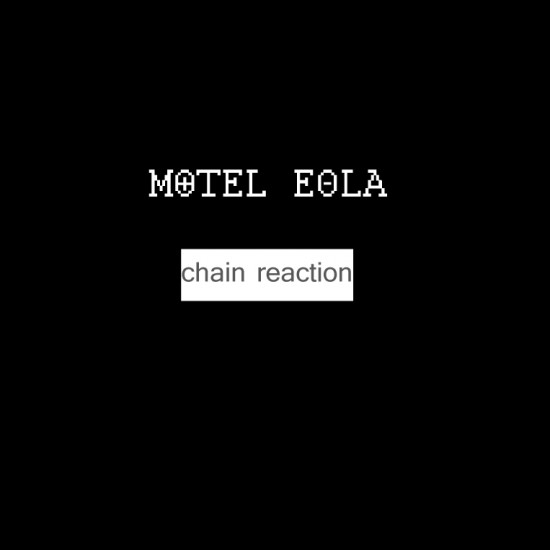 Motel Eola “Chain Reaction” [INSTRUMENTAL]