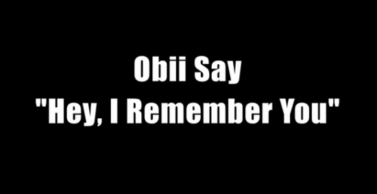 Obii Say “Hey, I Remember You” [TEASER]