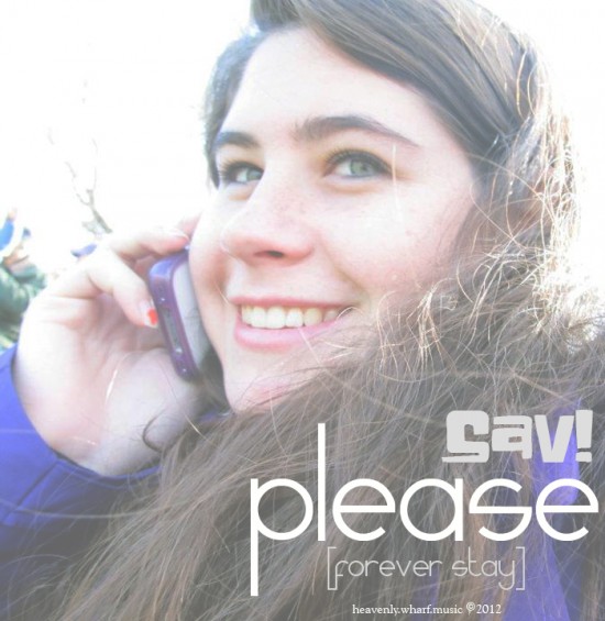 SaV! “Please (Forever Stay)”