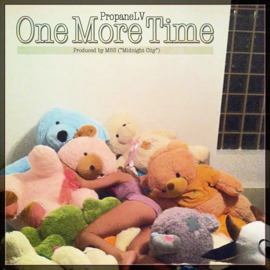 PropaneLV “One More Time” [M83 “Midnight City” Remix]