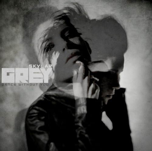 Skylar Grey “Dance Without You”