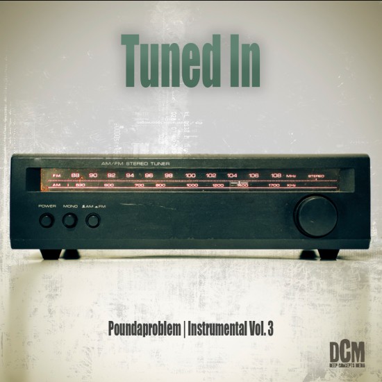 PounDaProblem “Tuned In: Instrumentals 3” [BEAT TAPE]