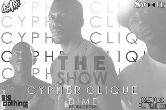 Cypher Clique “The Show” [MIXTAPE]