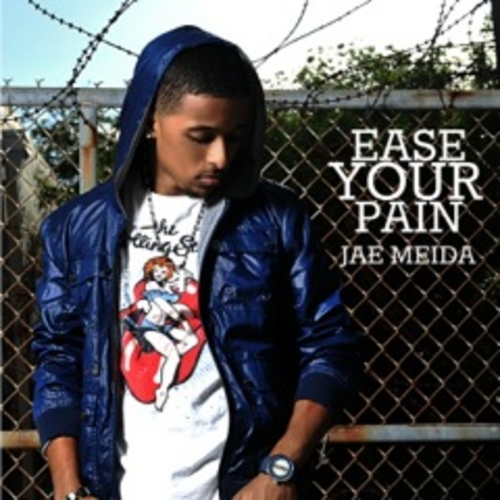 Jae Meida “Ease Your Pain” [MIXTAPE]