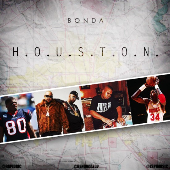 Bonda “H.O.U.S.T.O.N.” [DOPE!]