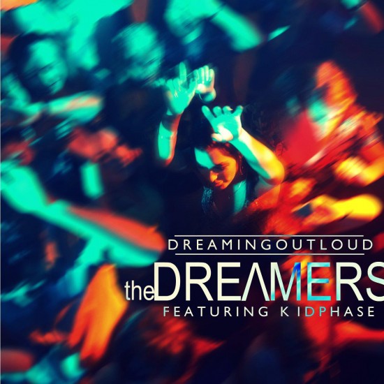TheDREAMERS “DreamingOutLoud” ft. KidPhase [DOPE!]