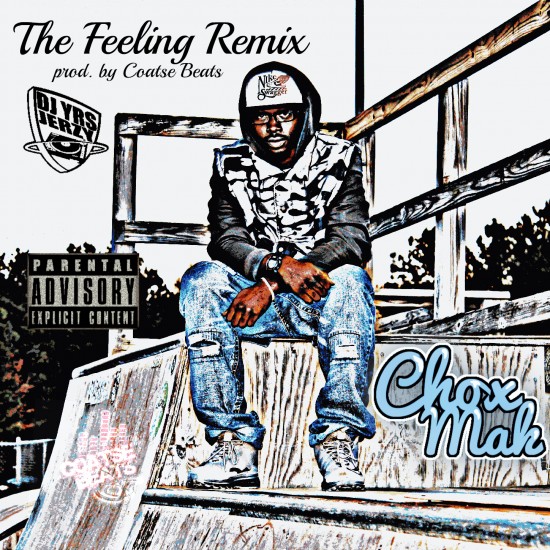 DJ YRS Jerzy ft. Chox-Mak “The Feeling (Remix)”