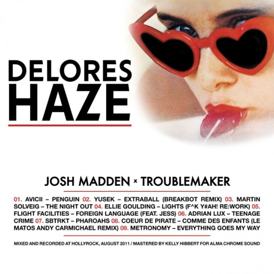 Josh Madden X Troublemaker “Delores Haze” [MIXTAPE]