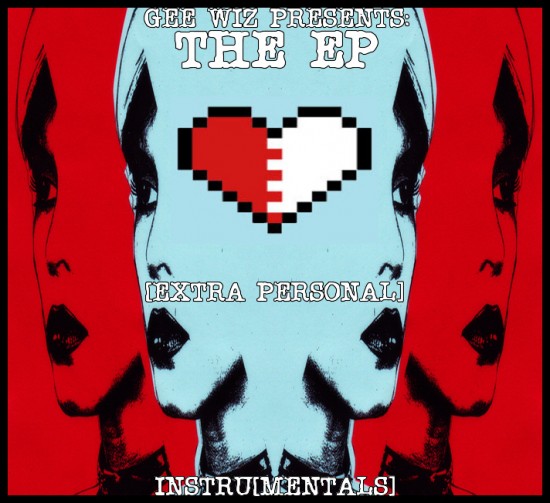 Gee Wiz “The EP (Extra Personal)” [DOPE!]