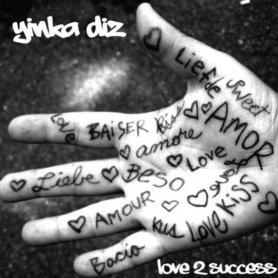 Yinka Diz “Love 2 Success” (Prod. RK Cerman) [DON’T SLEEP]