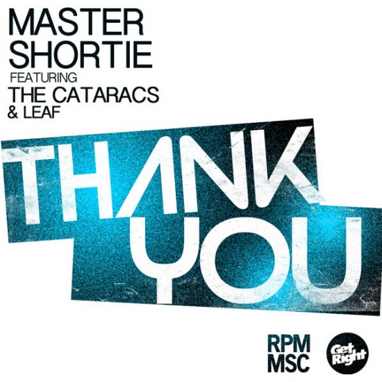 Master Shortie ft. The Cataracs & Leaf “Thank You” [DOPE!]