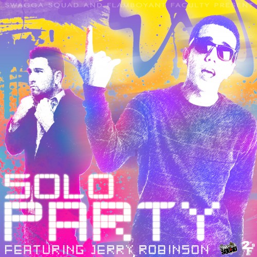 SoLo “PARTY” ft. Jerry Robinson