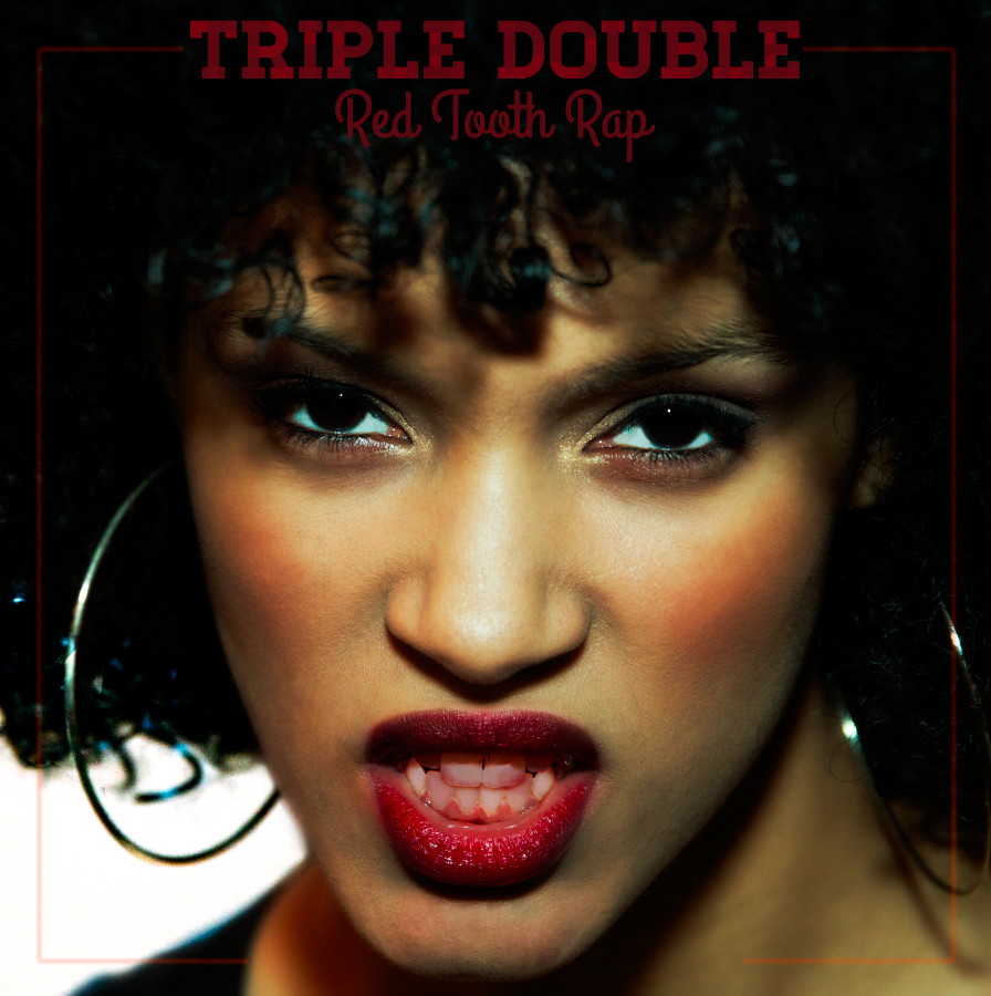 Triple Double “TripDub Feeling” [VIDEO] x “Red Tooth Rap” [MIXTAPE]