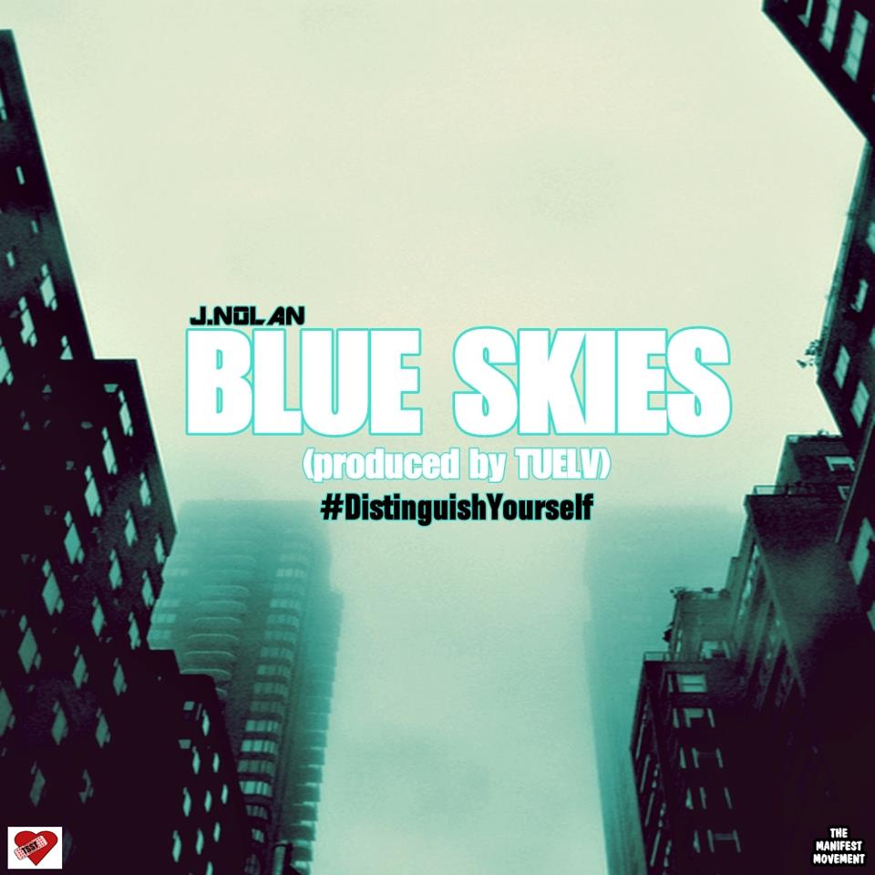 J.Nolan “Blue Skies” (Prod. by Tuelv)