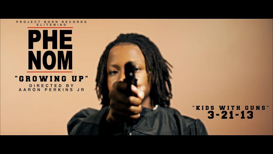 Phenom “Growing Up” (Prod. by Sean O) [VIDEO DROPS 3-21-13]