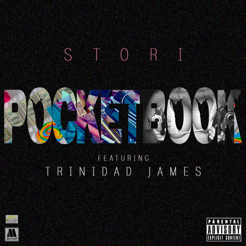 STORi ft. Trinidad James “PocketBOOK” [DOPE!]
