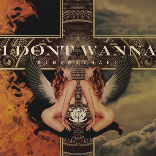 King Michael “I Don’t Wanna” (Prod. by King Michael) [DON’T SLEEP!]