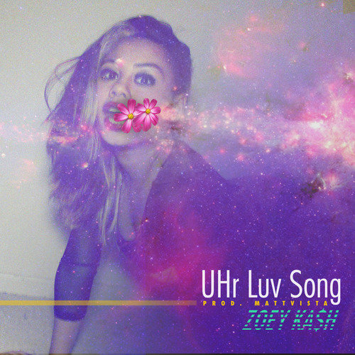 Zoey Ka$h “UHr Luv Song” (Prod. by MattVISTA) [DON’T SLEEP]