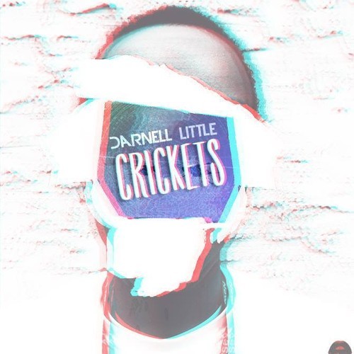 Darnell Little “Crickets” (Prod. by TOKiMONSTA)