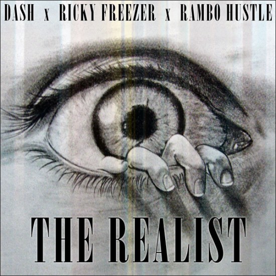 Rambo Hustle “The Realist” ft. Dash & Ricky Freezer [DON’T SLEEP]