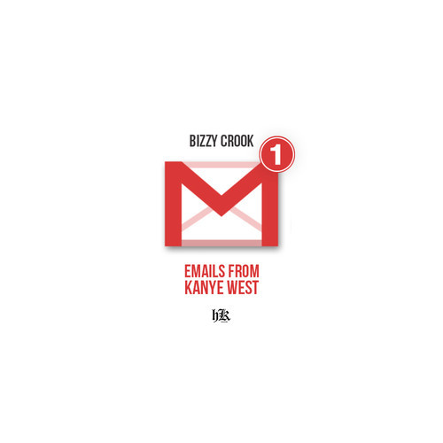 Bizzy Crook “Emails From Kanye West” (Prod. by SkipOnDaBeat)