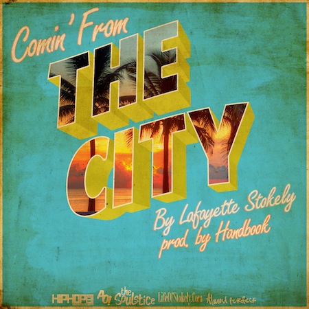 Lafayette Stokely “Comin’ From The City”